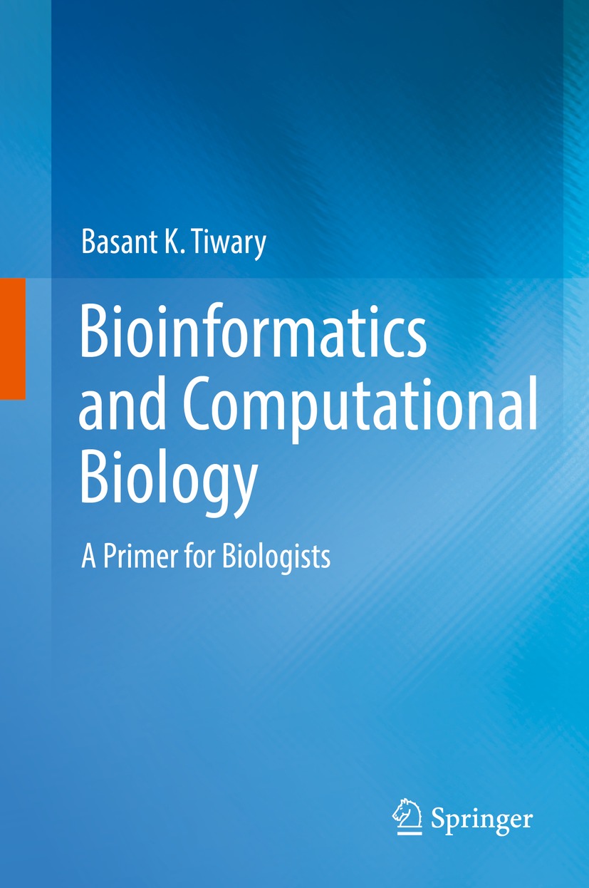 Book cover of Bioinformatics and Computational Biology Basant K Tiwary - photo 1