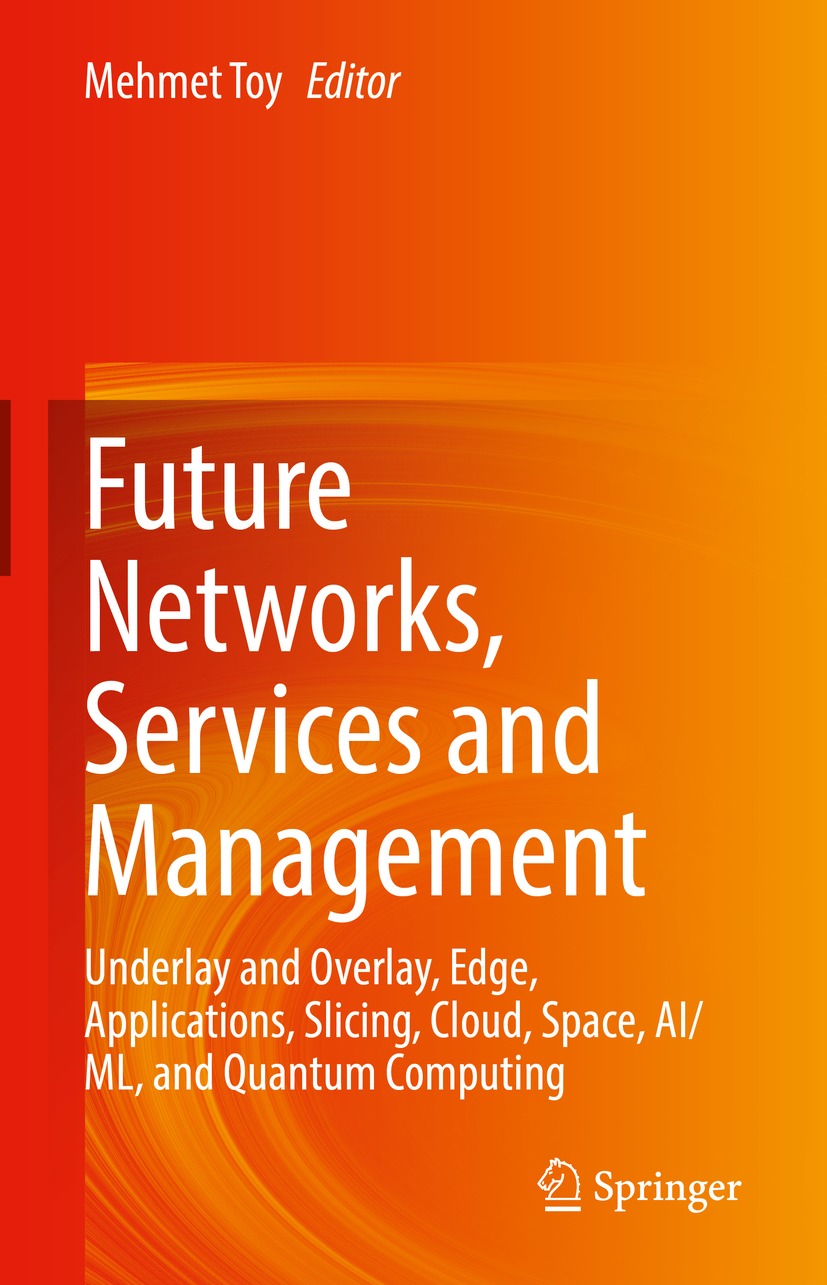 Book cover of Future Networks Services and Management Editor Mehmet Toy - photo 1