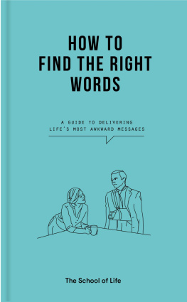 Life Of School The - How to Find the Right Words