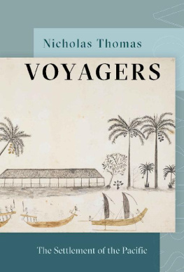 Nicholas Thomas - Voyagers - The Settlement of the Pacific