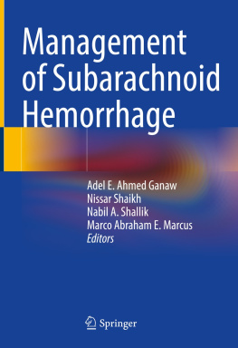 Adel E. Ahmed Ganaw - Management of Subarachnoid Hemorrhage