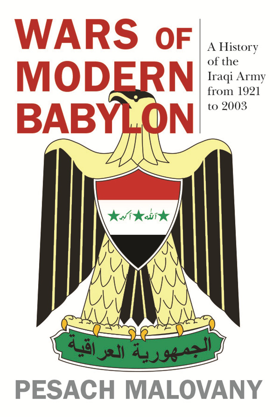 Wars of Modern Babylon FOREIGN MILITARY STUDIES History is replete with - photo 1