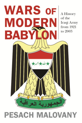 Pesach Malovany Wars of Modern Babylon: A History of the Iraqi Army from 1921 to 2003