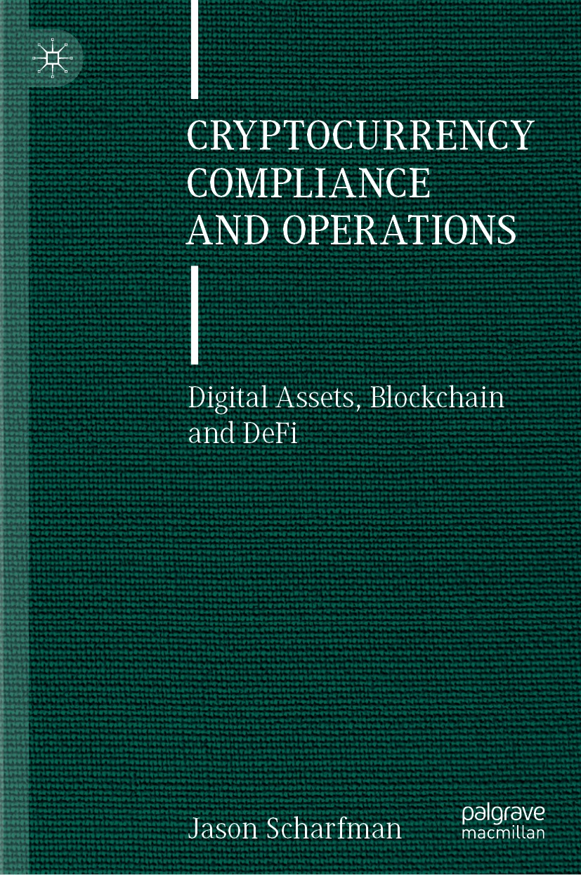 Book cover of Cryptocurrency Compliance and Operations Jason Scharfman - photo 1