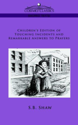 S. B. Shaw Childrens Edition of Touching Incidents and Remarkable Answers to Prayer