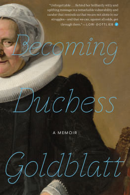 Duchess Goldblatt - Becoming Duchess Goldblatt