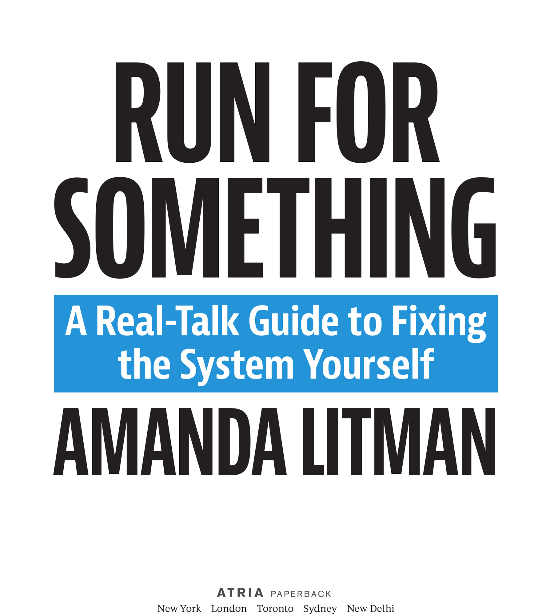 Run for Something A Real-Talk Guide to Fixing the System Yourself - image 1