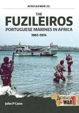 John P. Cann - The Fuzileiros : Portuguese marines in Africa, 1961-1974