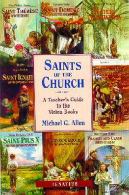 Michael G. Allen - Saints of the Church: A Teachers Guide to the Vision Books