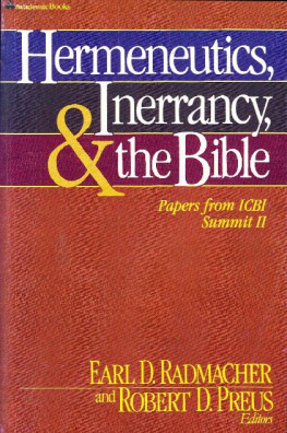 Earl Radmacher Hermeneutics, inerrancy, and the Bible: papers from ICBI Summit II