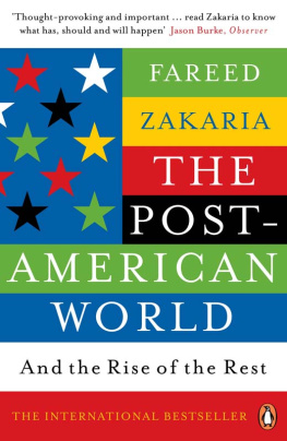 Fareed Zakaria - The Post-American World : And the Rise of the Rest