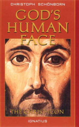 Christoph Cardinal Schoenborn - Gods Human Face: The Christ Icon