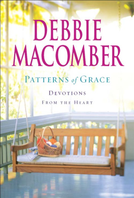 Debbie Macomber Patterns of Grace: Devotions from the Heart