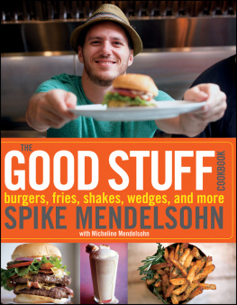Micheline Mendelsohn - The Good Stuff Cookbook