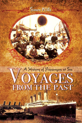 Simon Wills - Voyages from the Past: A History of Passengers at Sea