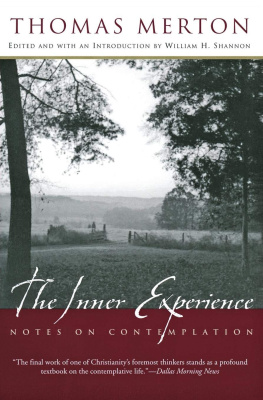 Thomas Merton (editor) The Inner Experience: Notes on Contemplation