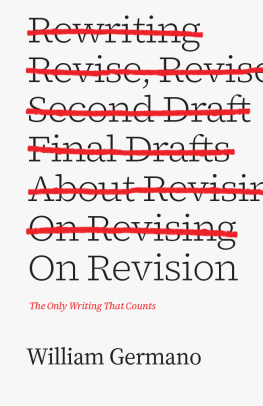 William Germano - On Revision : The Only Writing That Counts