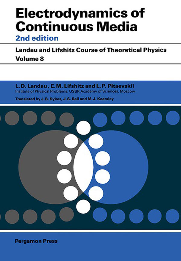 ELECTRODYNAMICS OF CONTINUOUS MEDIA Course of Theoretical Physics Second - photo 1