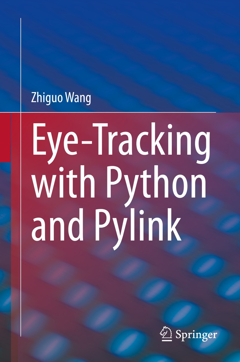 Book cover of Eye-Tracking with Python and Pylink Zhiguo Wang - photo 1