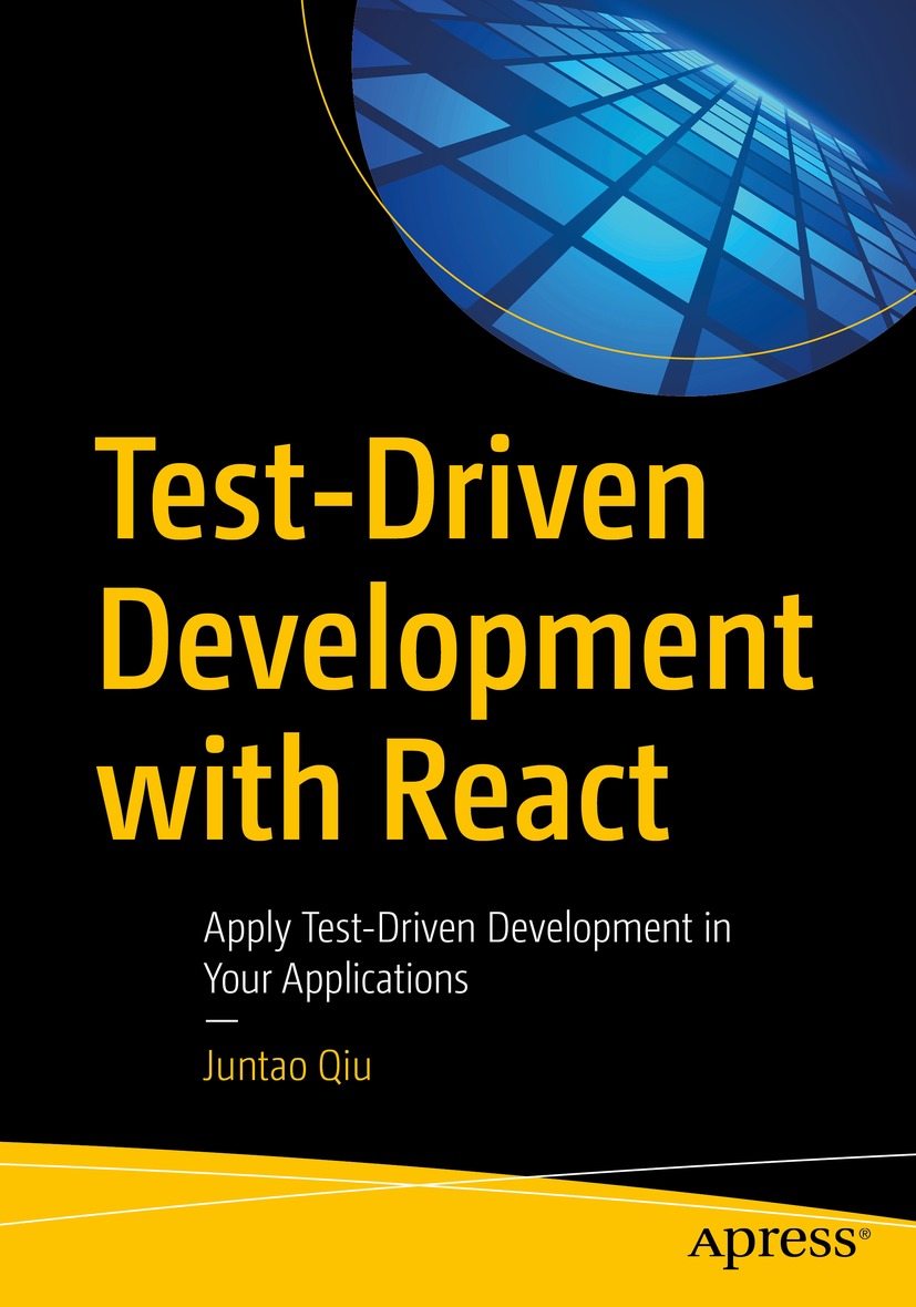 Book cover of Test-Driven Development with React Juntao Qiu Test-Driven - photo 1