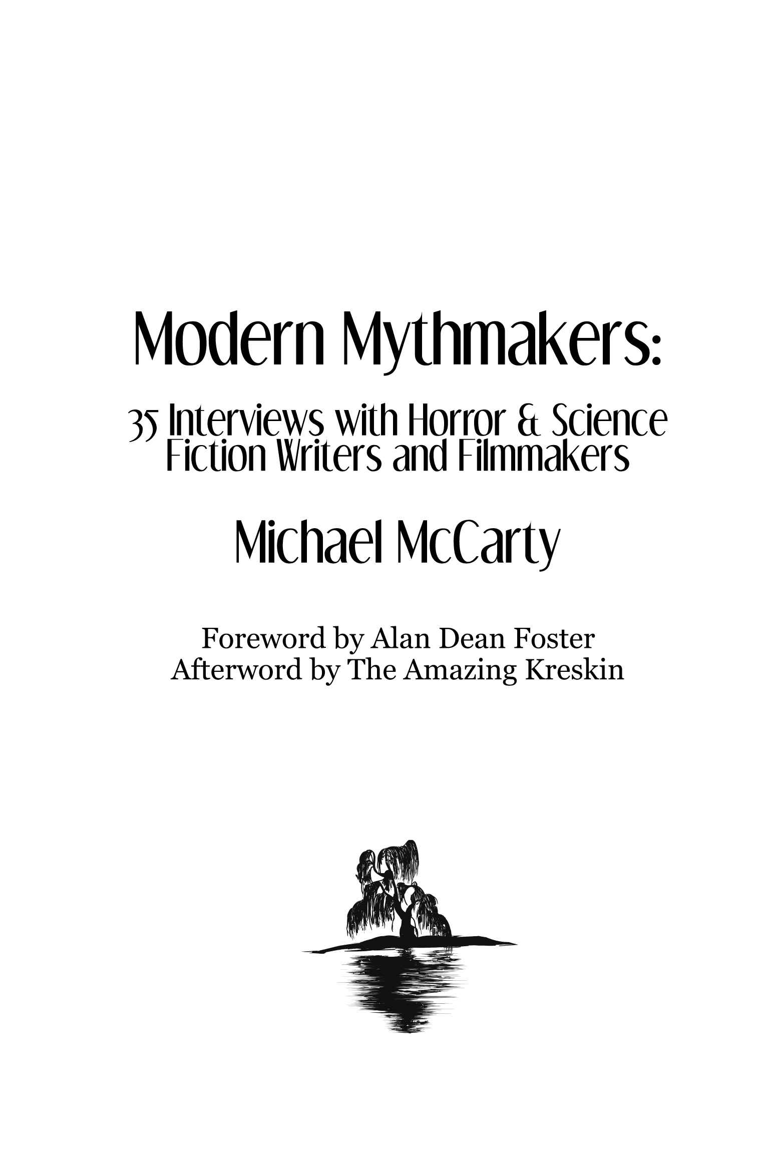 TABLE OF CONTENTS Modern Mythmakers 35 Interviews with Horror Science - photo 1