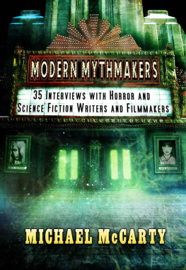 Michael McCarty - Modern Mythmakers: 35 Interviews with Horror & Science Fiction Writers and Filmmakers