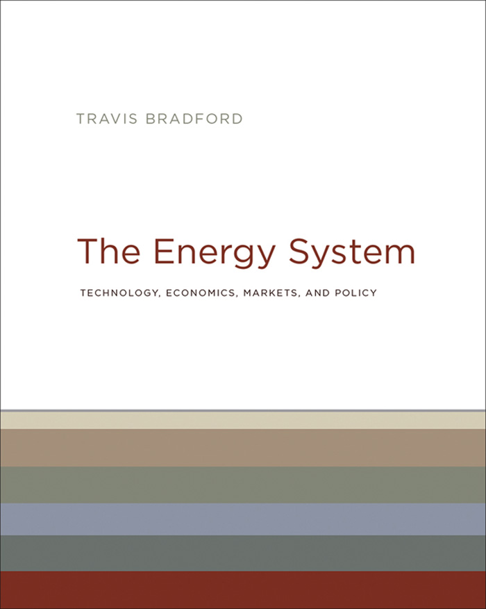 The Energy System The Energy System Technology Economics Markets and Policy - photo 1