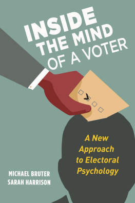 Michael Bruter Inside the Mind of a Voter: A New Approach to Electoral Psychology