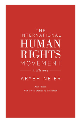 Aryeh Neier - The International Human Rights Movement: A History