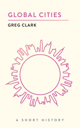 Greg Clark Global Cities: A Short History