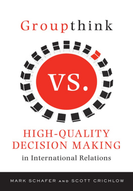 Mark Schafer - Groupthink Versus High-Quality Decision Making in International Relations