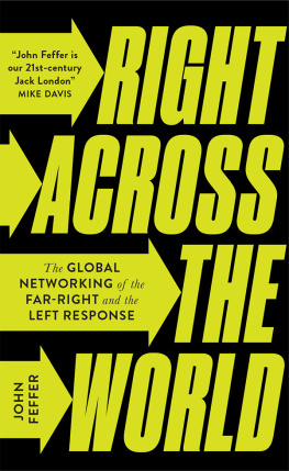 John Feffer - Right Across the World: The Global Networking of the Far-Right and the Left Response