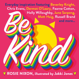 Rosie Nixon - Be Kind