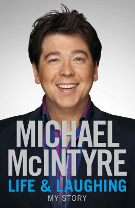 Michael McIntyre Life and Laughing: My Story