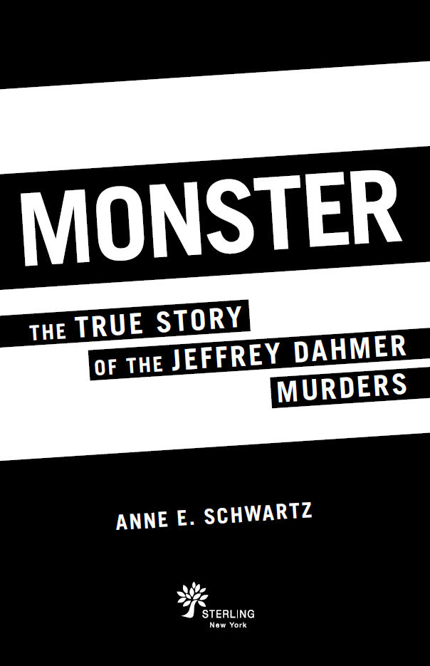 Monster The True Story of the Jeffrey Dahmer Murders - image 3