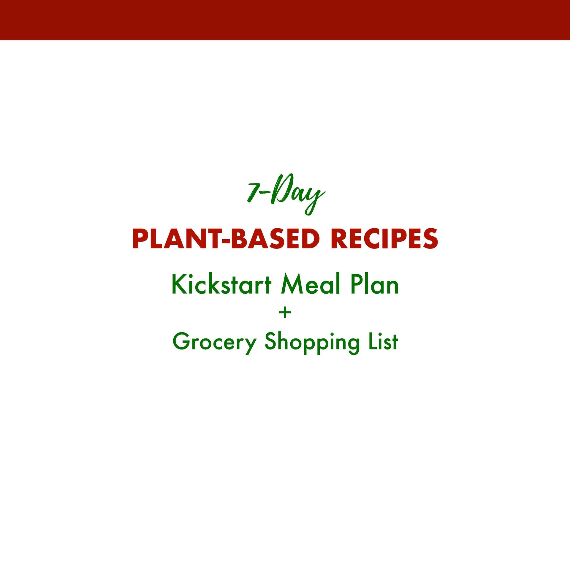 Delicious Nutritious Recipes I Love 30 Recipes 7-Day Plant-Based Kickstart Meal Plan Grocery Shopping List - photo 6