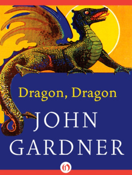 John Gardner - Dragon, Dragon: And Other Tales