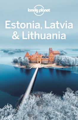 Lonely Planet - Lonely Planet Estonia, Latvia & Lithuania (Travel Guide)