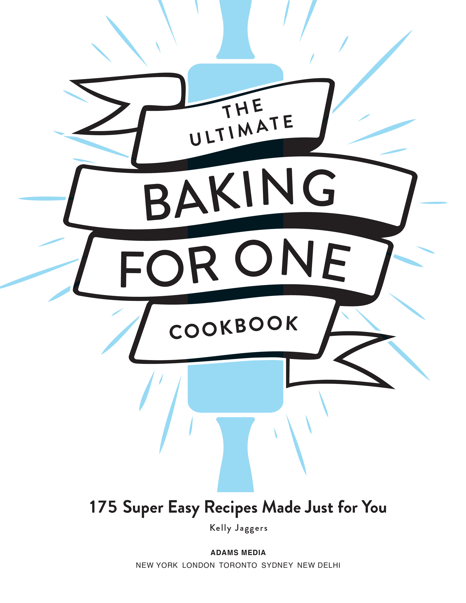 The Ultimate Baking for One Cookbook 175 Super Easy Recipes Made Just for You Ultimate for One - image 2