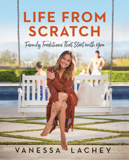 Vanessa Lachey - Life from Scratch: Family Traditions That Start with You