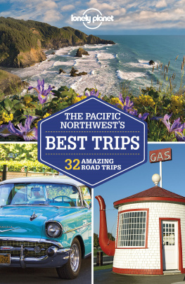 Lonely Planet - Lonely Planet Pacific Northwests Best Trips (Travel Guide)