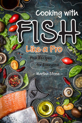 Stone Cooking with Fish Like a Pro: Fish Recipes for Everyone