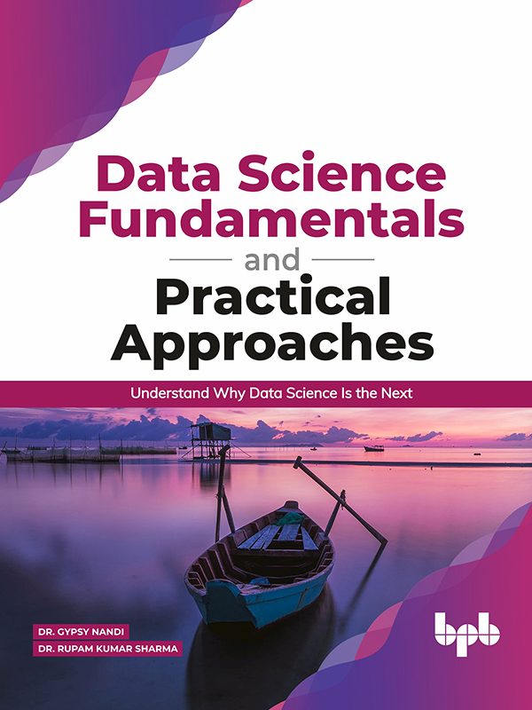 Data Science Fundamentals and Practical Approaches Understand Why Data - photo 1