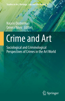 Naomi Oosterman - Crime and Art: Sociological and Criminological Perspectives of Crimes in the Art World