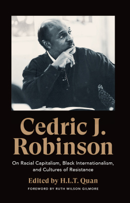 Cedric J. Robinson - On racial capitalism, Black internationalism, and cultures of resistance