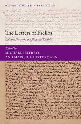 Michael Jeffreys The Letters of Psellos: Cultural Networks and Historical Realities