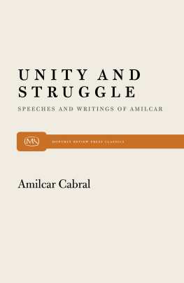 Amilcar Cabral - Unity and Struggle: Speeches and Writings