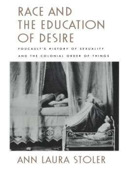 Ann Laura Stoler Race and the Education of Desire