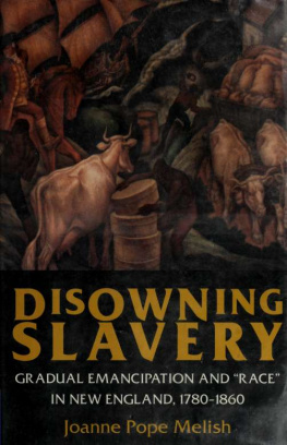 Joanne Pope Melish - Disowning slavery