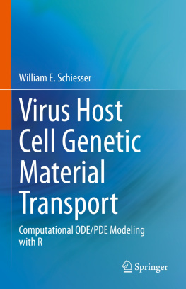 William E. Schiesser - Virus Host Cell Genetic Material Transport: Computational ODE/PDE Modeling with R